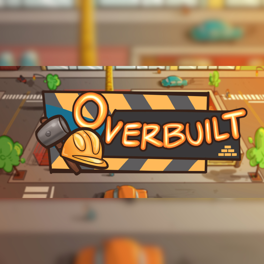 Overbuilt Game